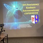 XVI Powiatowy Konkurs Astronomiczny COPERNICUS